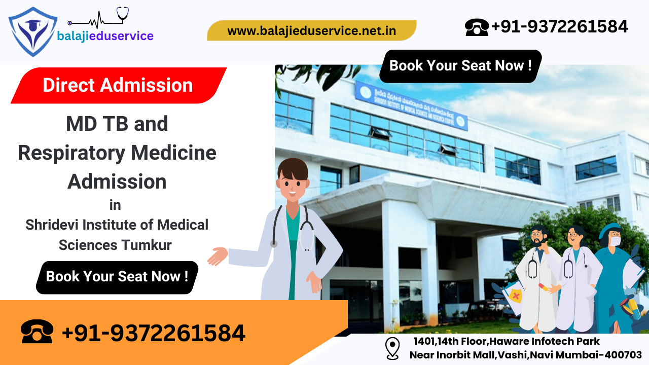 9372261584@MD TB and Respiratory Medicine Admission in Shridevi Institute of Medical Sciences Tumkur